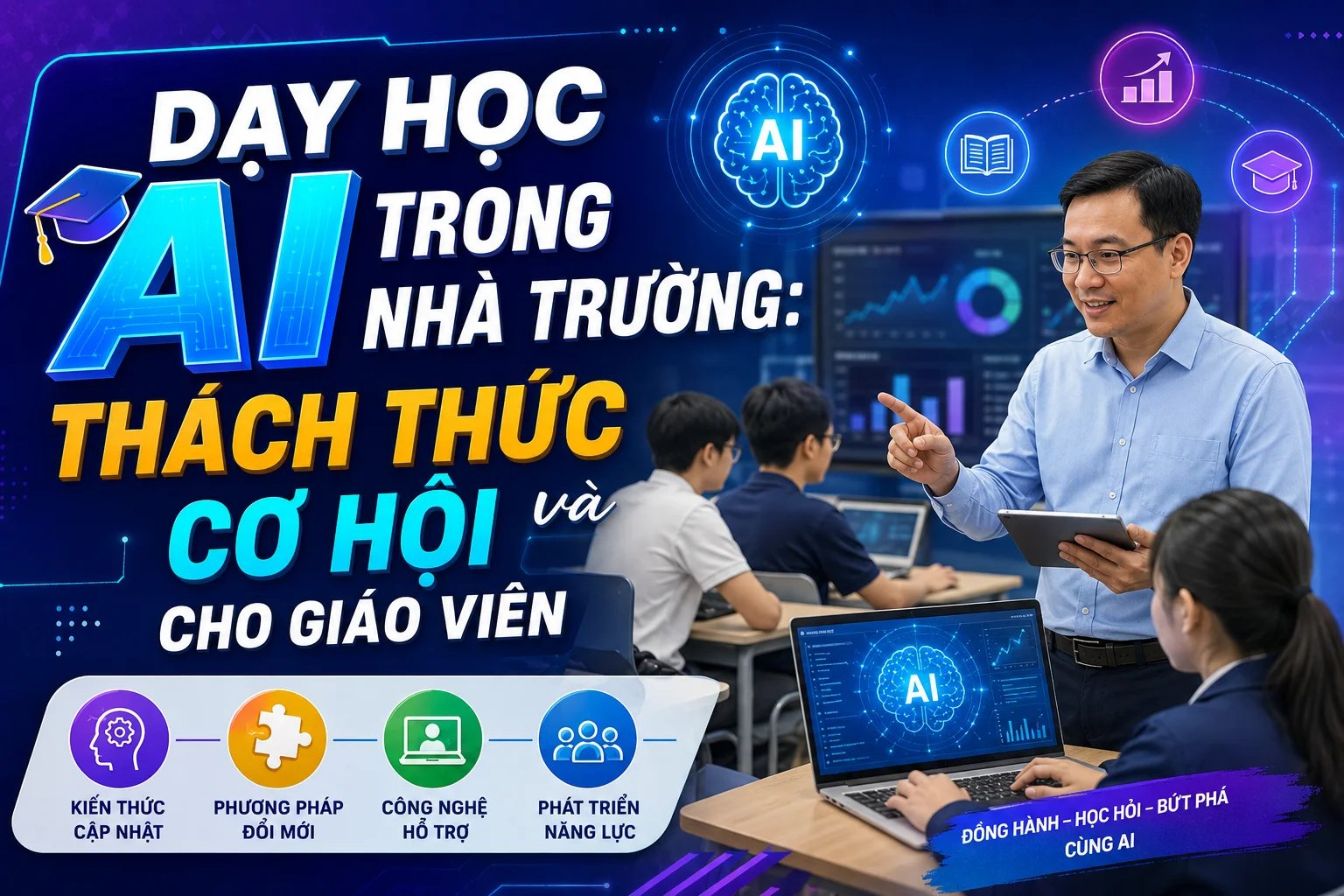 Dạy học AI trong nhà trường: Thách thức và cơ hội cho giáo viên