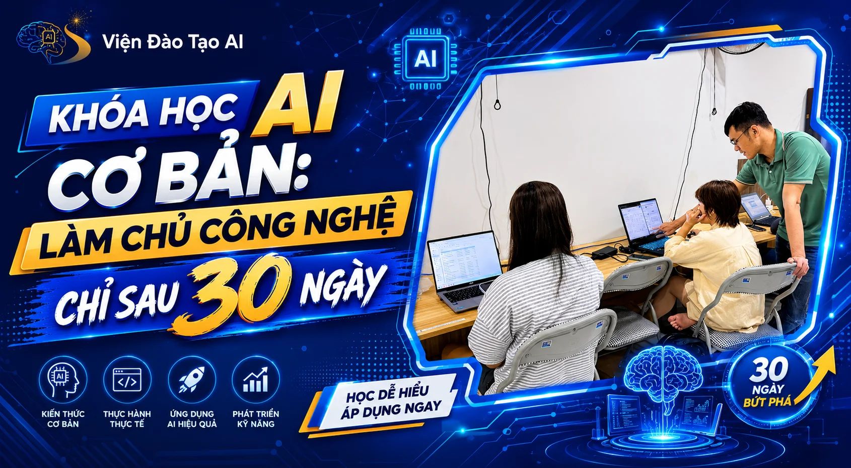 Khóa Học AI Cơ Bản: Làm Chủ Công Nghệ Chỉ Sau 30 Ngày