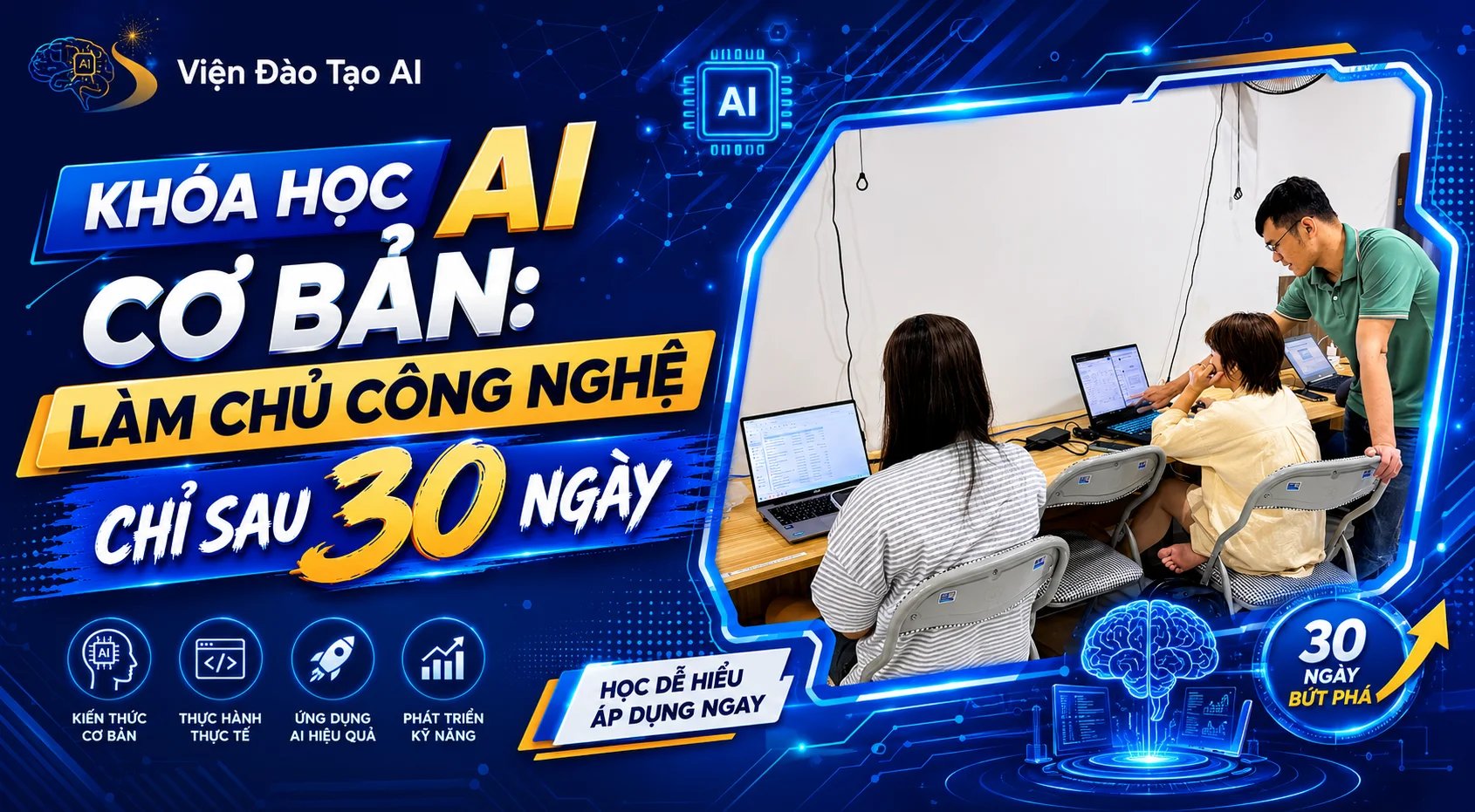 Khóa Học AI Cơ Bản: Làm Chủ Công Nghệ Chỉ Sau 30 Ngày