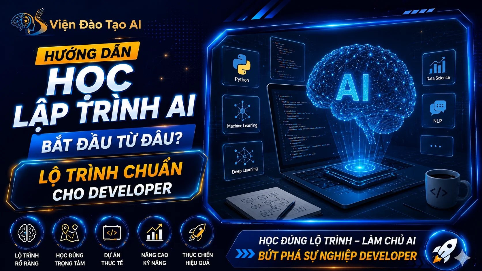 Học Lập Trình AI Bắt Đầu Từ Đâu? Lộ Trình Chuẩn Cho Developer
