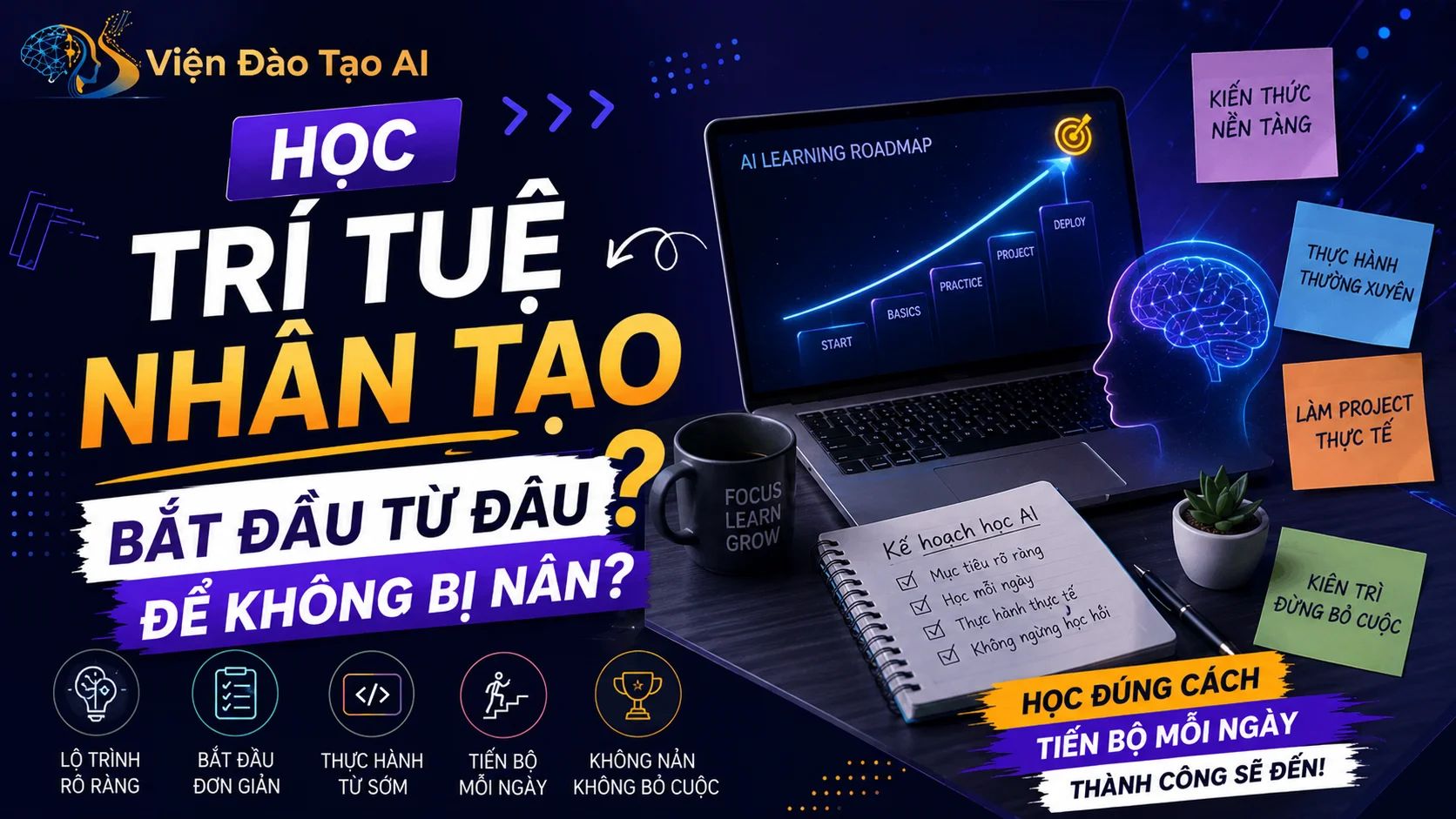 Học trí tuệ nhân tạo bắt đầu từ đâu để không bị nản?