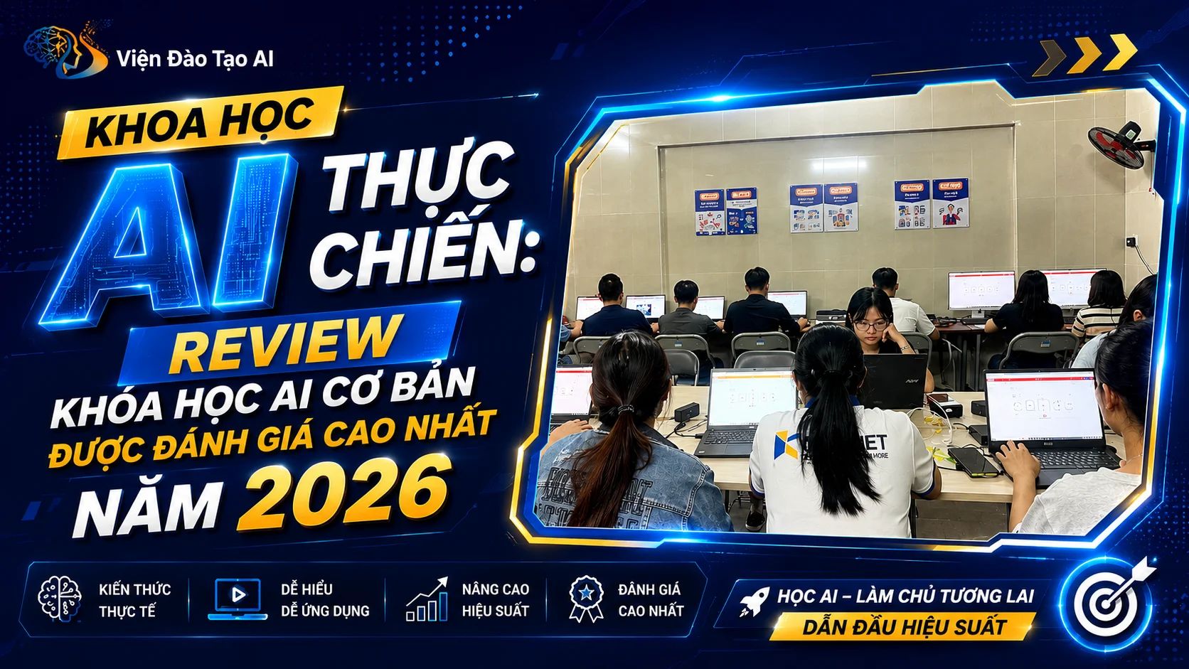 Review khoá học AI cơ bản được đánh giá cao nhất năm 2026